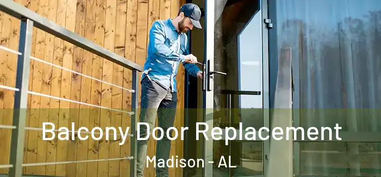  Balcony Door Replacement Madison - AL