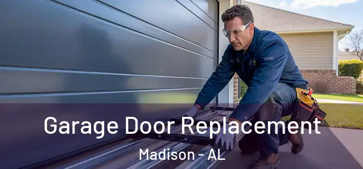  Garage Door Replacement Madison - AL