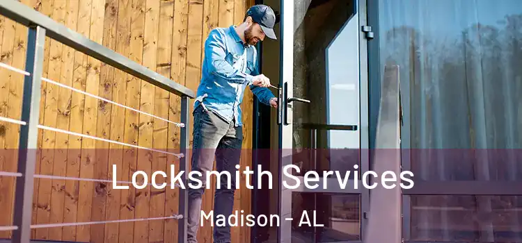  Locksmith Services Madison - AL
