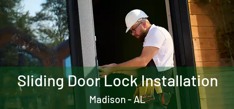 Sliding Door Lock Installation Madison - AL